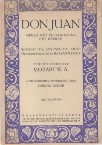 Wolfgang Amadeus Mozart - Don Juan (Opera hrom felvonsban) (Kozma Lajos bort)