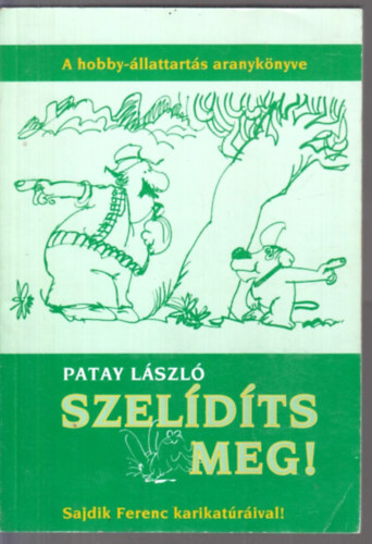 Szeldts meg!