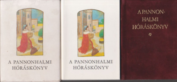A pannonhalmi hrsknyv I-II. (reprint, tokban, ksrfzettel)