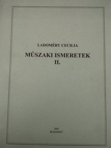 Landomry Cecilia - Mszaki ismeretek II.