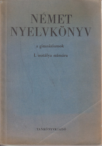 Nmet nyelvknyv a gimnzium I. osztlya szmra