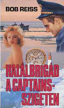 Bob Reiss - Hallbrigd a Captains-szigeten