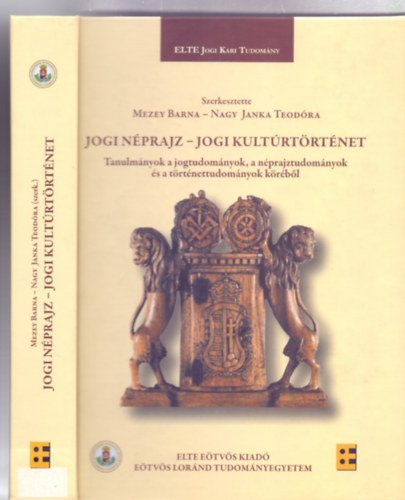 Jogi nprajz - jogi kultrtrtnet (Tanulmnyok a jogtudomnyok, a nprajztudomnyok s a trtnettudomnyok krbl)