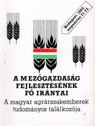 A mez�gazdas�g fejleszt�s�nek f� ir�nyai