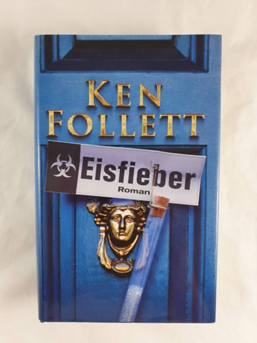 Ken Follett - Eisfieber