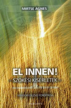 El innen! - Szksi ksrletek