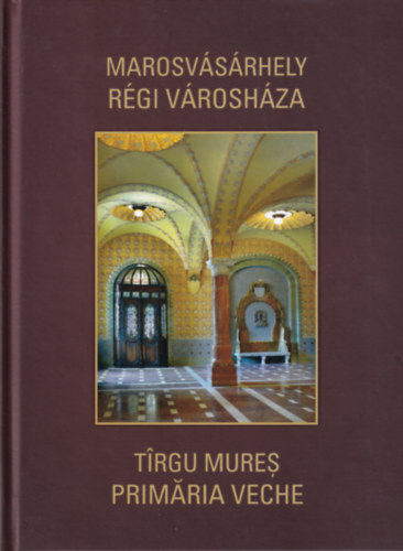 Marosvsrhely Rgi Vroshza