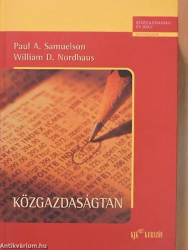 Paul A. Samuelson - William D. Nordhaus - Kzgazdasgtan - Kzgazdasgi s jogi kiadvnyok