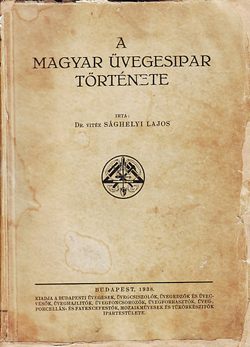 A magyar �vegesipar t�rt�nete