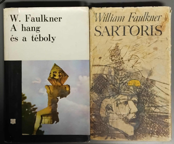 William Faulkner : A hang �s t�boly + Sartoris (2 k�tet)