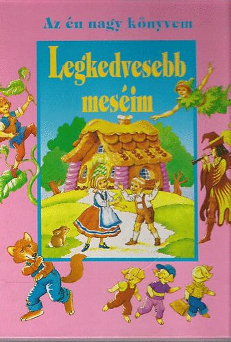 Az n nagy knyvem - Legkedvesebb mesim