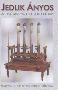 Jedlik nyos, az els magyar elektrotechnikus