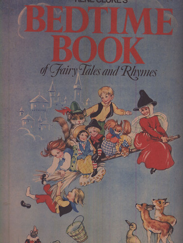 Rene Cloke's - Bedtime Book of Fairy Tales and Rhymes