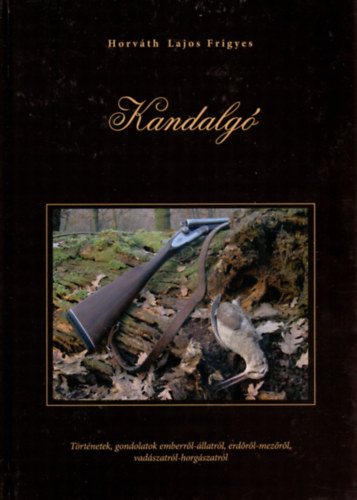Horvth Lajos Frigyes - Kandalg