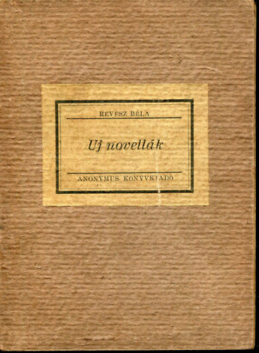 R�v�sz B�la - Uj novell�k