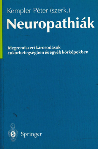 Kempler Pter  (szerk.) - Neuropathik (Idegr.-i krosodsok cukorb.-ben s egyb krkpekben)