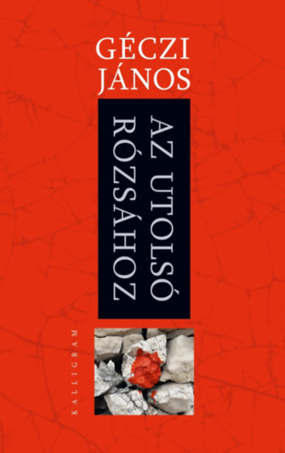 Az utols� r�zs�hoz