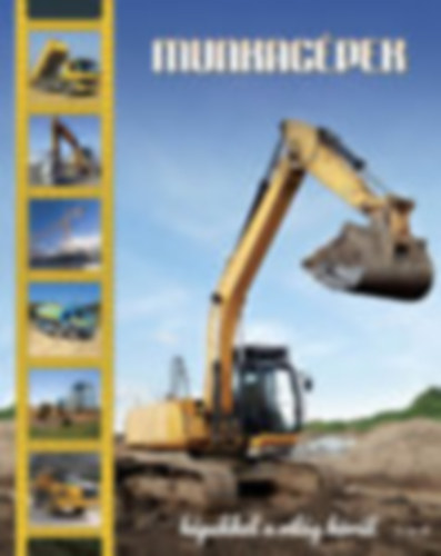 Munkagpek (Kpekkel a vilg krl)
