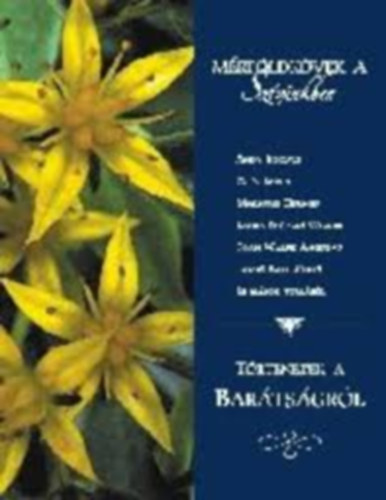 M�rf�ldk�vek a sz�v�nkben (T�rt�netek a bar�ts�gr�l)