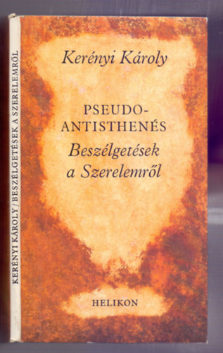 Pseudo Antisthens - Beszlgetsek a Szerelemrl