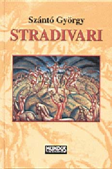 Sz�nt� Gy�rgy - Stradivari