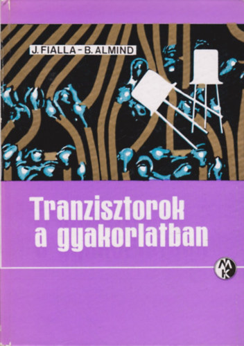 Tranzisztorok a gyakorlatban
