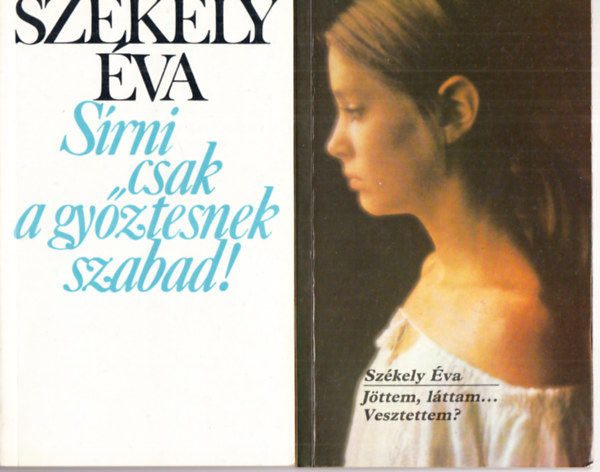 S�rni csak a gy�ztesnek szabad! + J�ttem, l�ttam...vesztettem? (2m�)