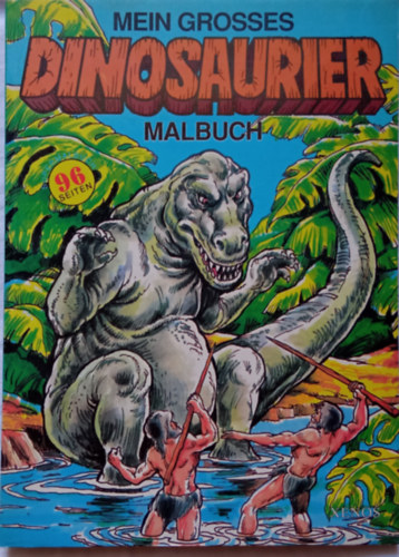 Mein grosses Dinosaurier Malbuch