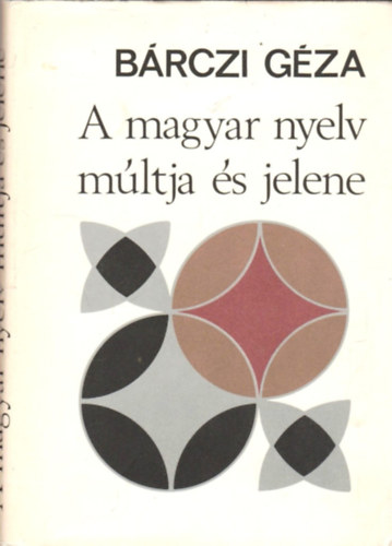 A magyar nyelv mltja s jelene