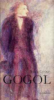 Bakcsi Gy�rgy - Gogol