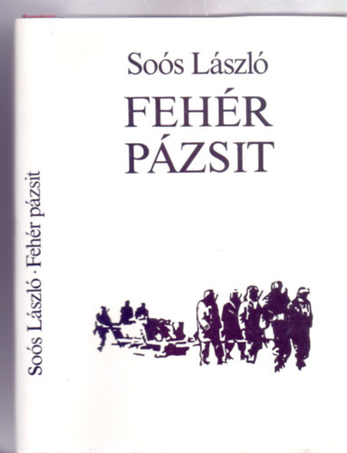 Feh�r p�zsit (Dokumentumreg�ny a m�sodik vil�gh�bor�b�l)