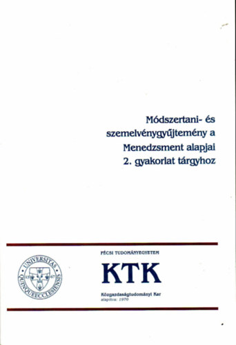 Jarjabka kos  (szerk) - Mdszertani- s szemelvnygyjtemny a Menedzsment alapjai 2. gyakorlat trgyhoz.