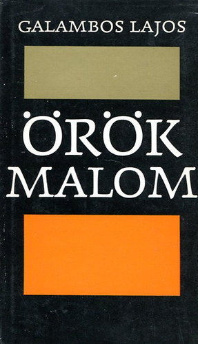 Galambos Lajos - �r�k malom -H�rom kisreg�ny