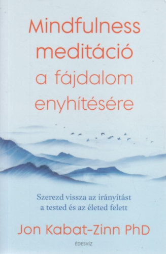 Mindfulness meditci a fjdalom enyhtsre