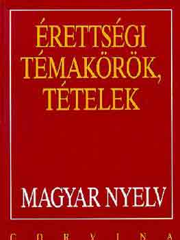 rettsgi tmakrk, ttelek: Magyar nyelv