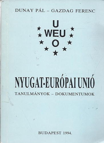Nyugat-Eurpai Uni - Tanulmnyok, dokumentumok