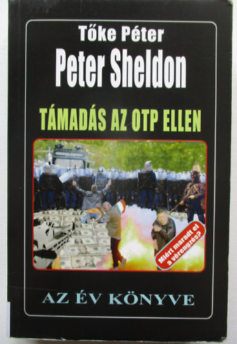 Tke Pter  (Peter Sheldon) - Tmads az OTP ellen (Mirt maradt el a vrengzs?