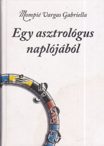 Mompi Vargas Gabriella - Egy asztrolgus napljbl