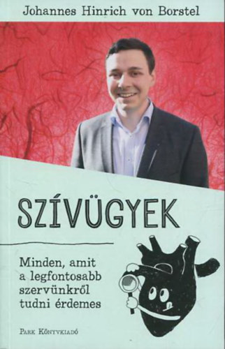 Sz�v�gyek - Minden, amit a legfontosabb szerv�nkr�l tudni �rdemes