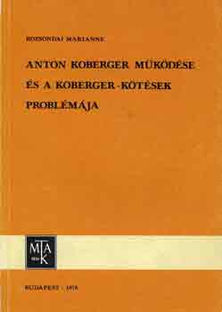 Rozsondai Marianne - Anton Koberger mkdse s a Koberger-ktsek problmja