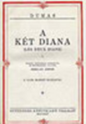A. Dumas - A kt Diana I-II.