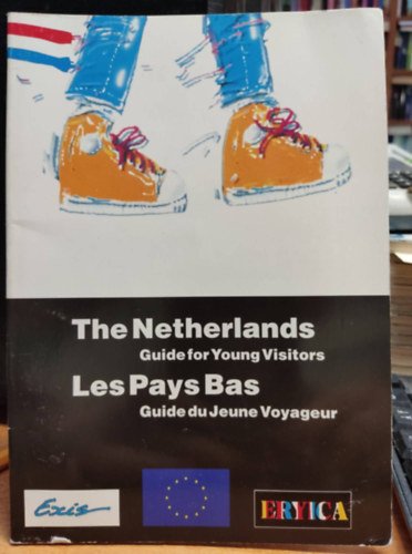 Guide for Young Visitors: The Netherlands - Guide du Jeune Voyageur: Les Pays Bas