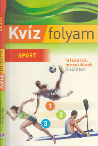 Szilgyi Rita Gottesmann Pter - A sport rejtvnyei (Kvzfolyam 1.- Sport)