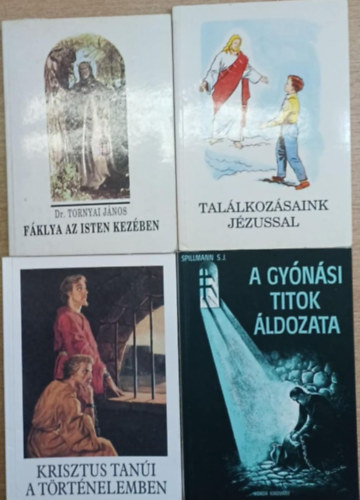 4 db vall�si t�m�j� k�tet: F�klya az Isten kez�ben - Tal�lkoz�saink J�zussal - Krisztus tan�i a t�rt�nelemben - A gy�n�si titok �ldozata