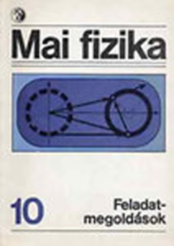 Mai fizika 10. (feladatmegold�sok)