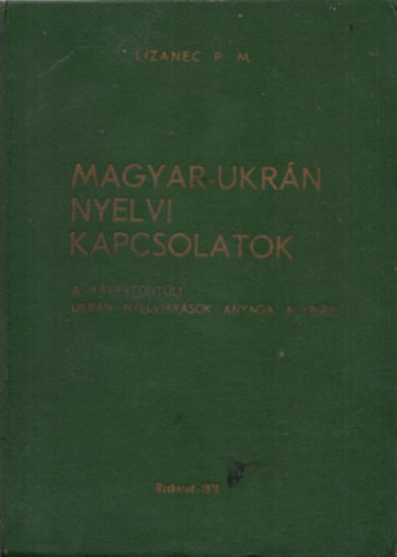 Lizanec P. M - Magyar-Ukrn nyelvi kapcsolatok