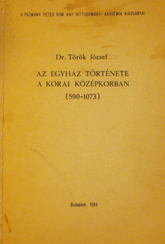 Az egyhz trtnete a korai kzpkorban 590-1073