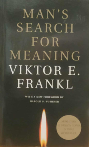 Viktor E. Frankl - Man's Search for Meaning