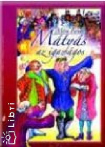 M�ra Ferenc - M�ty�s az igazs�gos