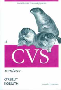 A CVS rendszer - Verzikezels s termkfejleszts